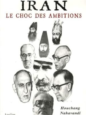 iran le choc nahavandi Iran: Le choc des ambitions